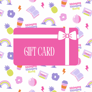 Shimmy Shimmy Bang Gift Card